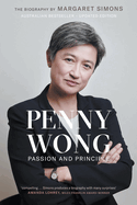 Penny Wong: Passion and Principle