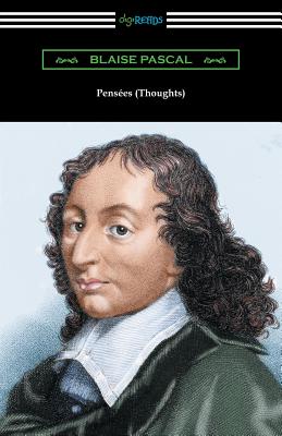Penses (Thoughts): [Translated by W. F. Trotter with an Introduction by Thomas S. Kepler] - Pascal, Blaise, and Trotter, W F (Translated by), and Kepler, Thomas S (Introduction by)