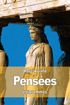 Pens?es - Couat, Auguste (Translated by), and Aurele, Marc