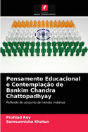 Pensamento Educacional e Contemplao de Bankim Chandra Chattopadhyay