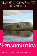 Pensamientos: Poemas de Amor y Desamor