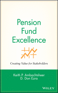 Pension Fund Excellence: Creating Value for Stockholders