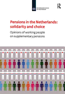 Pensions in the Netherlands: Opinions of Working People on Supplementary Pensions