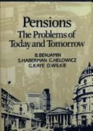 Pensions: The Problems of Today and Tomorrow
