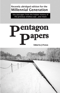 Pentagon Papers: Recently Abridged Edition for the Millennial Generation