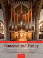 Pentecost and Trinity: 27 Original Pieces on Hymns for Pentecost and Trinity