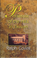 Pentecost of the Hills in Taiwan: The Christian Faith Among the Original Inhabitants