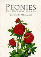 Peonies: the Imperial Flower - Fearnley-Whittingstall, Jane