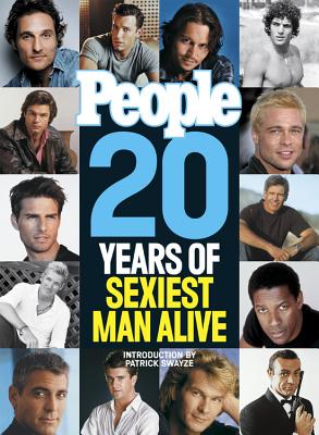 People 20 Years of Sexiest Man Alive - Editors of People Magazine