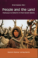 People and the Land: Pathways to Reform in Post-Soviet Siberia