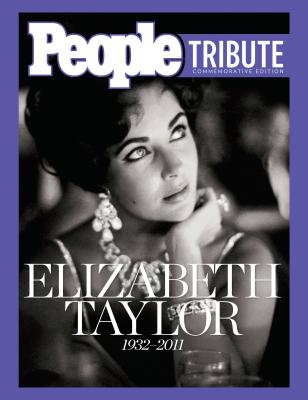 People Elizabeth Taylor 1932-2011 - The Editors of People