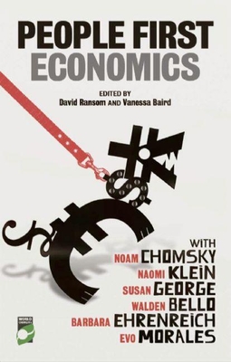 People-First Economics: Making a Clean Start for Jobs, Justice and Climate - Ransom, David (Editor), and Klein, Naomi (Text by), and Bello, Walden (Text by)