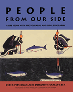 People from Our Side: A Life Story with Photographs and Oral Biography