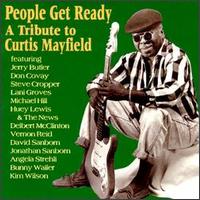People Get Ready: A Tribute to Curtis Mayfield - Various Artists