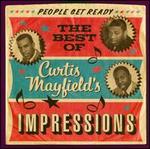 People Get Ready: The Best of Curtis Mayfield with the Impressions, 1961-1968