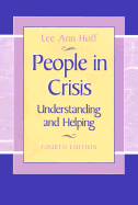 People in Crisis, 7 X 10: Understanding and Helping - Hoff, Lee Ann