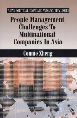 People Management Challenges to Multinational Companies in Asia - Zheng, Connie, Dr.