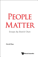 People Matter: Essays by David Chan