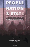 People, Nation and State: The Meaning of Ethnicity and Nationalism