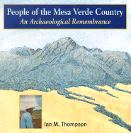 People of the Mesa Verde Country: An Archaeological Remembrance