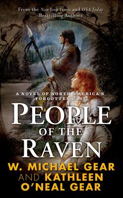 People of the Raven - Gear, W Michael, and Gear, Kathleen O'Neal