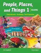 People, Places, and Things 1: Reading/Vocabulary/Test Preparation