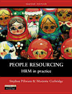 People Resourcing: Hrm in Practice - Pilbeam, Stephen, and Blea, Irene I