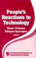People s Reactions to Technology: In Factories, Offices, and Aerospace