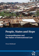 People States and Hope: Cosmopolitanism and the Future of International Law