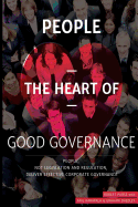 People - The Heart of Good Governance: A people-centred approach to Corporate Governance