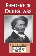 People Who Made History: Frederick Douglass - L