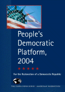 People's Democratic Platform, 2004: For the Restoration of a Democratic Republic - North Atlantic Books (Creator)