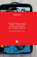 People's Movements in the 21st Century: Risks, Challenges and Benefits