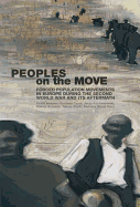 Peoples on the Move: Forced Population Movements in Europe in the Second World War and Its Aftermath