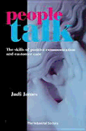 Peopletalk: The Skills of Positive Communication & Customer Care