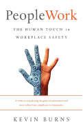 Peoplework: The Human Touch in Workplace Safety