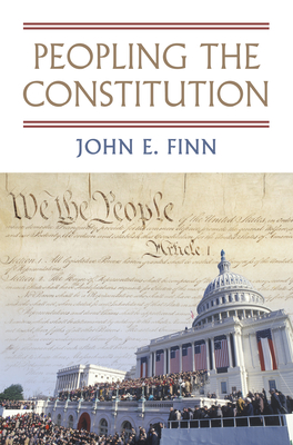 Peopling the Constitution - Finn, John E.