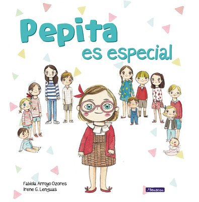 Pepita Es Especial - Arroyo, Fabiola, and Gutierrez, Irene (Illustrator)