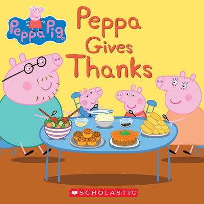 Peppa Gives Thanks - Rusu, Meredith