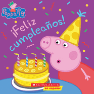 Peppa Pig: íFeliz Cumplea±os! (Happy Birthday!)