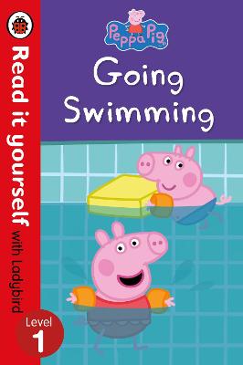 Peppa Pig: Going Swimming - Read It Yourself with Ladybird Level 1 - Ladybird, and Peppa Pig