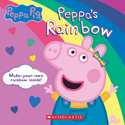 Peppa Pig: Peppa's Rainbow - Lune, Em (Adapted by)