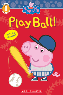 Peppa Pig: Play Ball! - Chan, Reika (Adapted by)