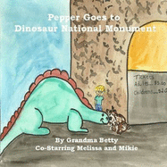 Pepper Goes to Dinosaur National Monument