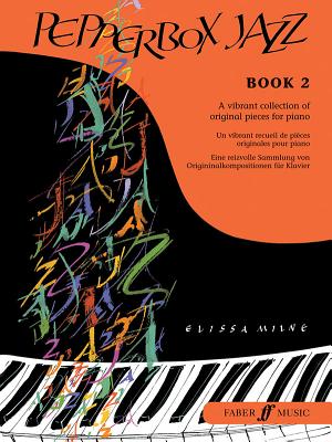 Pepperbox Jazz, Bk 2: A Vibrant Collection of Original Pieces for Piano - Milne, Elissa (Composer)