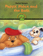 Peppy, Phlox and the Bath