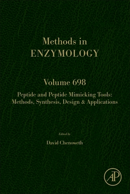 Peptide and Peptide Mimicking Tools: Methods, Synthesis, Design & Applications - Chenoweth, David M