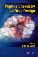 Peptide Chemistry and Drug Design - Dunn, Ben M. (Editor)