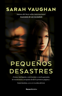 Pequeos Desastres/ Little Disasters - Vaughan, Sarah, and Herrera, Ana (Translated by)