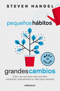 Pequeos Hbitos, Grandes Cambios / Small Habits, Big Changes